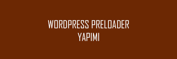 wordpress-preloader-yapimi